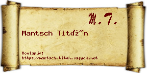 Mantsch Titán névjegykártya